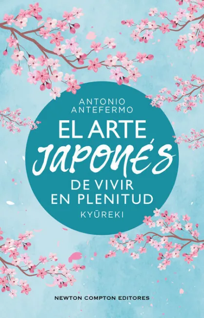 El Arte Japones de Vivir en Plenitud