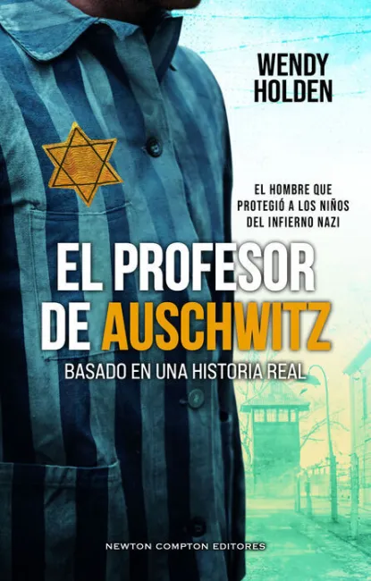 El Profesor de Auschwitz. Basado en una Historia Real