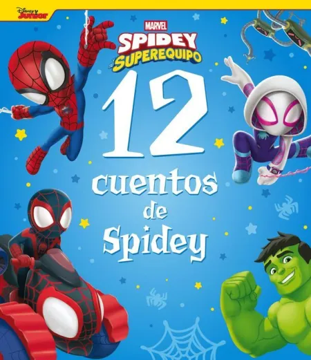 Spidey y Su Superequipo. 12 Cuentos de Spidey