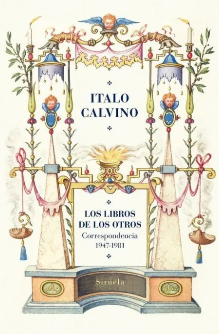 Los Libros de los Otros. Correspondencia (1947-1981)