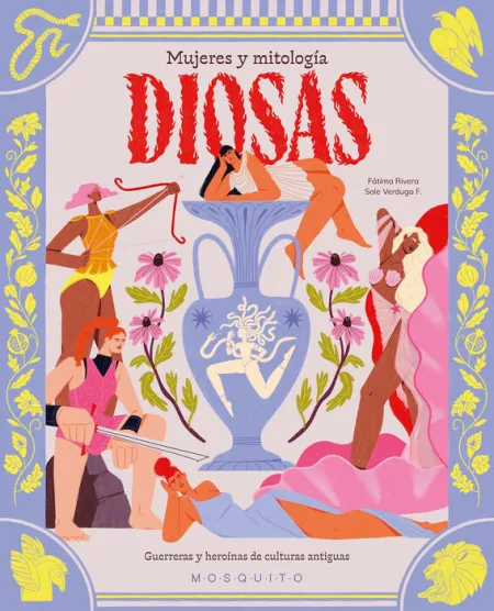 Diosas. Mujeres y Mitología