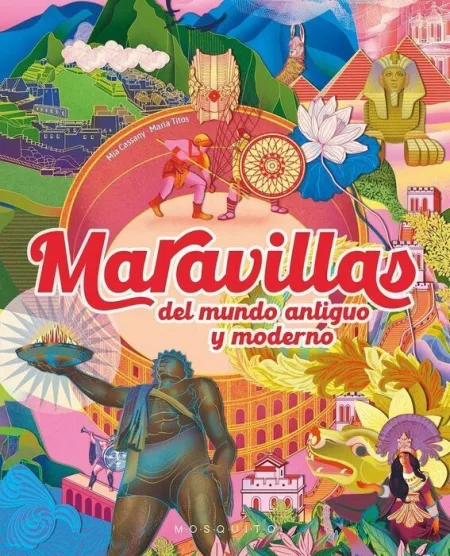 Maravillas del Mundo Antiguo y Moderno
