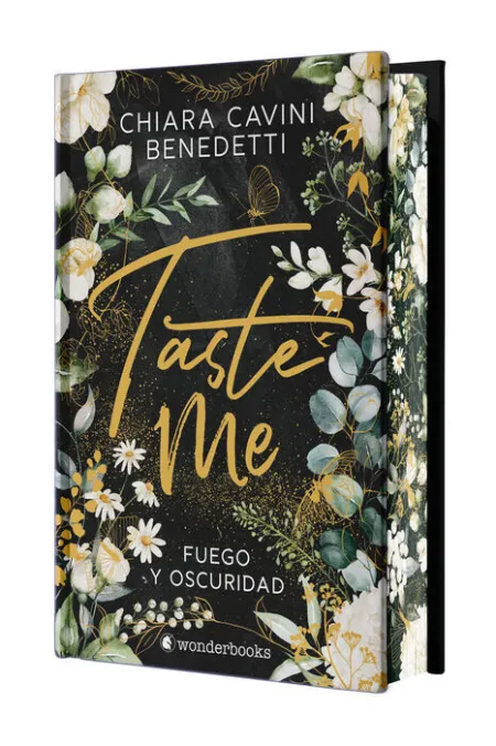 Taste me. Fuego y Oscuridad. Cantos Tintados