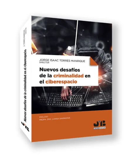 Nuevos Desafios de la Criminalidad en el Ciberespacio