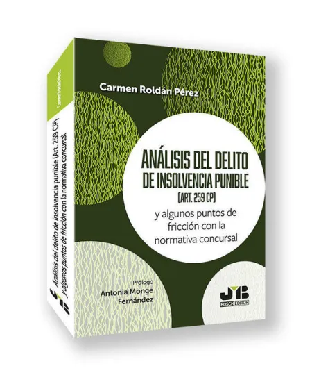 Analisis del Delito de Insolvencia Punible (Art. 259 Cp)