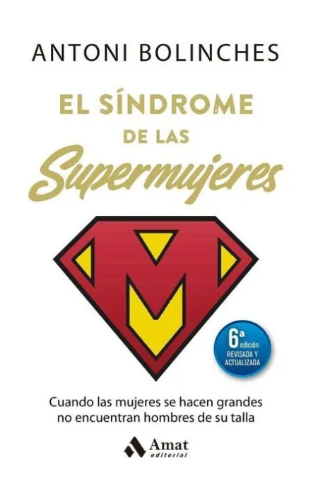 Sindrome de las Supermujes, el