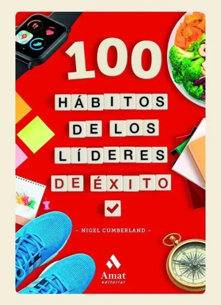 100 Habitos de los Lideres de Exito