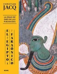 Egipto Faraonico, el -Edad de Oro de las Piramides, la