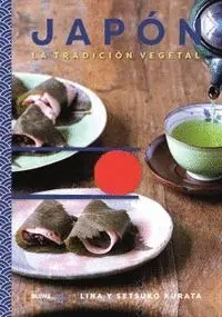 Japon la Tradicion Vegetal