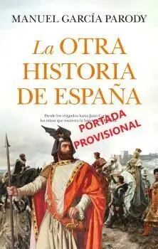 Otra Historia de España, la