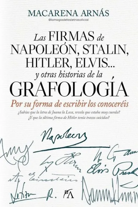 Firma de Napoleón y Otras Historias de la Grafología, la