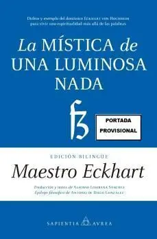 Mística de una Luminosa Nada, la