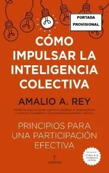 Cómo Impulsar la Inteligencia Colectiva