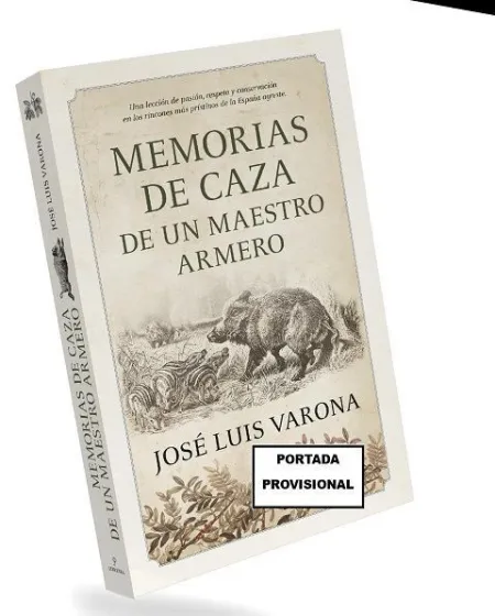 Memorias de Caza de un Maestro Armero