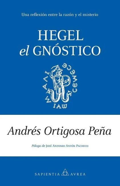 Hegel, el Gnóstico