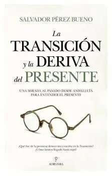 La Transición y la Deriva del Presente