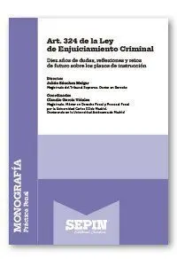 (Ibd) Art. 324 de la Ley de Enjuiciamiento Criminal