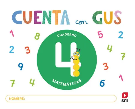 Cuaderno de Matemáticas 4. Cuenta con Gus