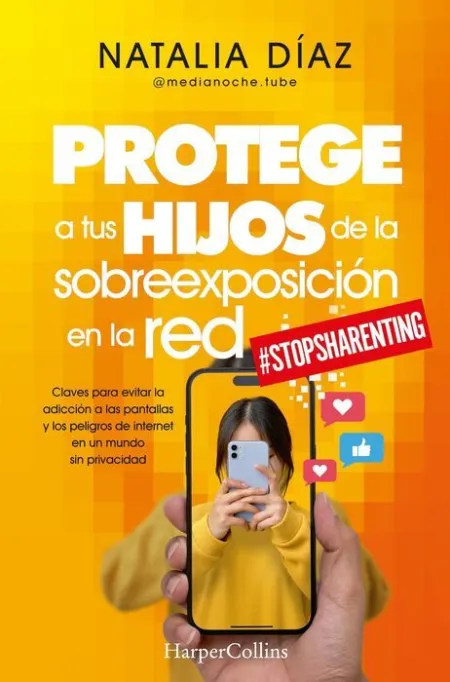 Protege a Tus Hijos de la Sobreexposicion en la Red