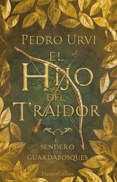 El Hijo del Traidor (El Sendero del Guardabosques, Libro 1) (Edición de Coleccio
