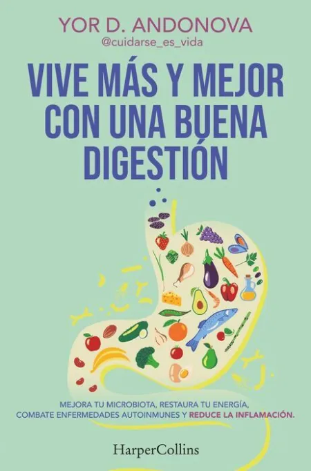 Vive Mas y Mejor con una Buena Digestion