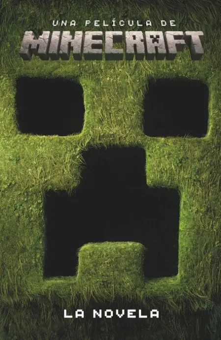 Una Pelicula de Minecraft. La Novela