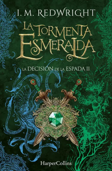 La Tormenta Esmeralda. La Decisión de la Espada 2