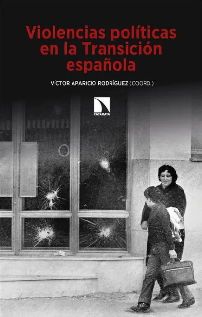 Violencias Políticas en la Transición Española