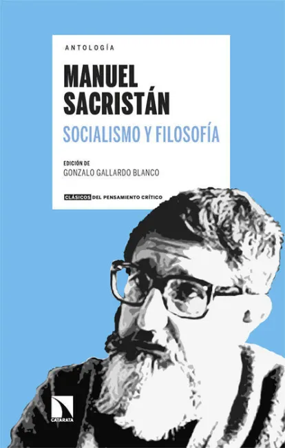 Manuel Sacristán. Socialismo y Filosofía