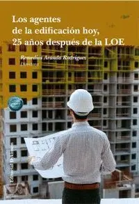 Los Agentes de la Edificacion Hoy, 25 Años Despues de la Loe