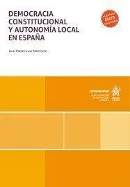 Democracia Constitucional y Autonomia Local en EspaãÂA