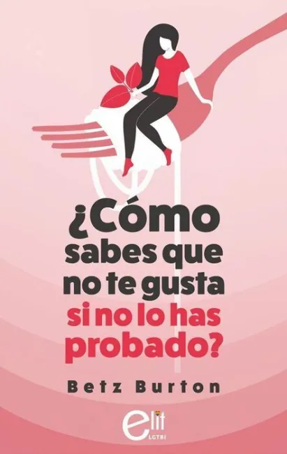 Como Sabes que no te Gusta si no lo Has Probado