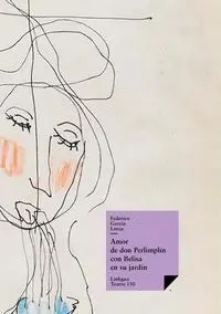 Amor de Don PerlimplãÂ­n con Belisa en Su JardãÂ­n