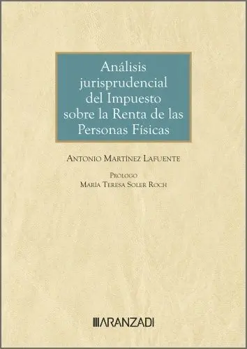 Análisis Jurisprudencial del Impuesto Sobre la Renta de las Personas Físicas
