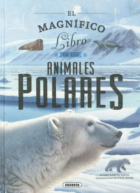 El Magnifico Libro de Animales Polares Ref 2114-06