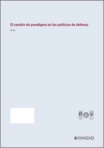 El Cambio de Paradigma en las Politicas de Defensa