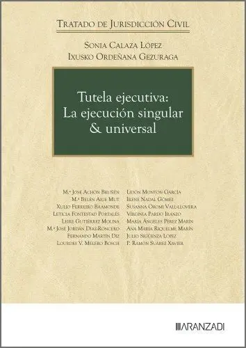Tutela Ejecutiva: la Ejecución Singular & Universal