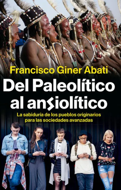 Del Paleotítico Al Ansiolítico