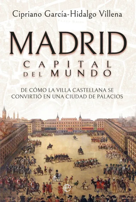 Madrid. Capital del Mundo