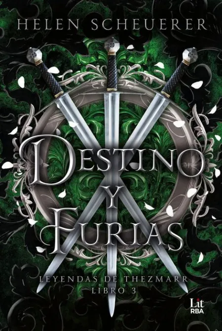 Destino y Furias. Leyendas de Thezmarr Libro 3
