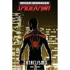 Cataclismo. Marvel Integral Miles Morales Spiderman 4