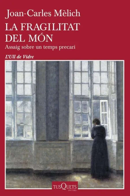 La Fragilitat del Món
