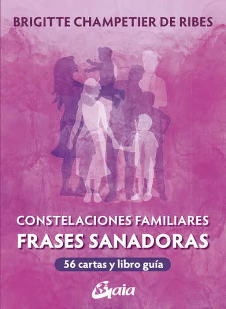 Constelaciones Familiares. frases Sanadoras