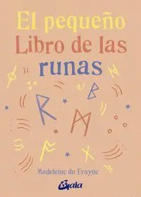 El Pequeño Libro de las Runas