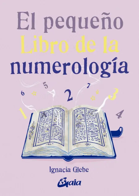 El Pequeño Libro de la Numerologia