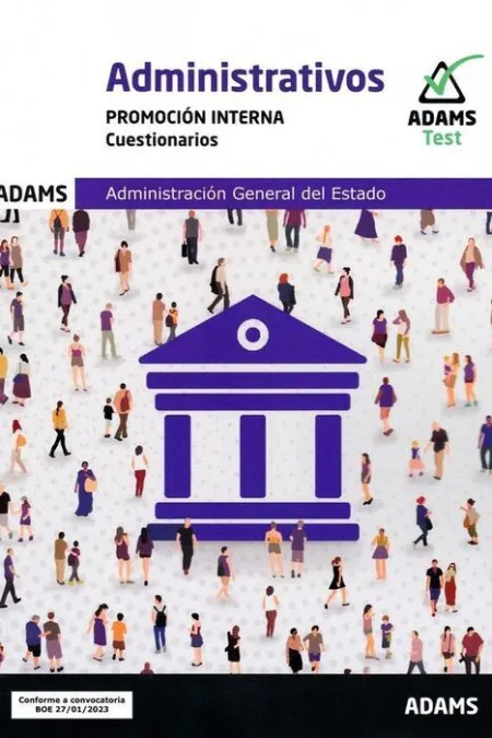 023 Test (Interna) Administrativos Administracion General del Estado -Cuestionarios