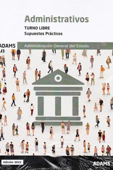 022 Supuestos (Libre) Administrativos del Estado Administracion General del Estado