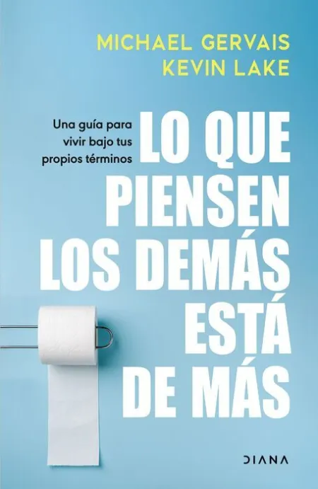 Lo que Piensen los Demás está de Más