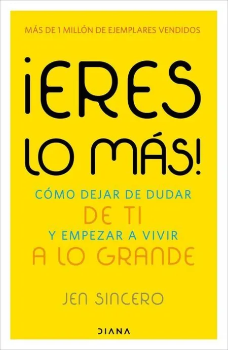 ¡Eres lo Más!