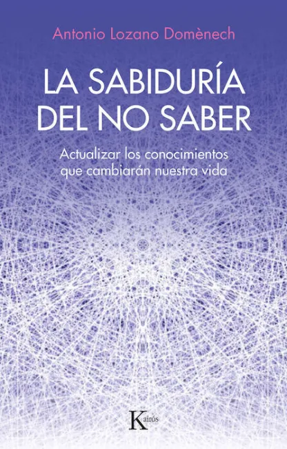 Sabiduria del no Saber, la